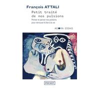 Petit traité de nos pulsions