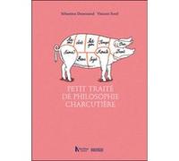 Petit traité de philosophie charcutière Sébastien Demorand (Auteur), Vincent Sorel (Illustration)