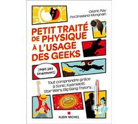 Petit Traité de physique – À l'usage des geeks – Les Éditions Albin Michel