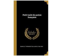 Petit Traité De Poésie Française