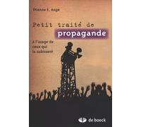 Petit traité de propagande à l'usage de ceux qui la subissent