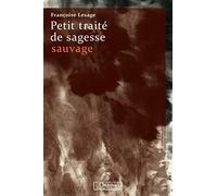 Petit traité de sagesse sauvage