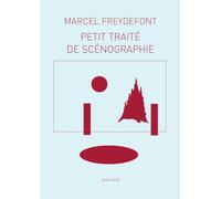 Petit traité de scénographie: Représentation de lieu/Lieu de représentation