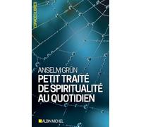 Petit Traité de spiritualité au quotidien