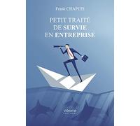 Petit traité de survie en entreprise