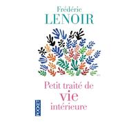 Petit traité de vie intérieure - Collector