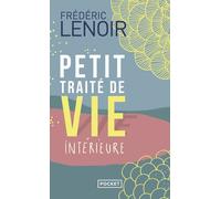 Frédéric Lenoir – Petit traité de vie intérieure – Poche, 178 pages, Jaune moutarde
