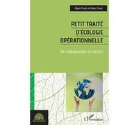 Petit traité d'écologie opérationnelle Alain Pavé (Auteur), Marc Pavé (Auteur)