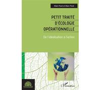 Alain Pavé – Petit traité d'écologie opérationnelle – De l'idéalisation à l'action – broché