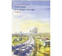 Petit traité d'écologie sauvage - Intégrale Alessandro Pignocchi (Auteur)