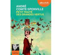 Petit traité des grandes vertus Livre audio 1 CD MP3 - André Comte-Sponville - Audiolib - Texte lu (CD) - Textes lus CD