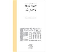 Petit traité des pâtes - Pierre-Brice Lebrun - Le Sureau Eds - broché - Guide