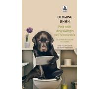 Petit traité des privilèges de l'homme mûr Et autres réflexions nocturnes - Flemming Jensen - Actes sud - Poche - Roman