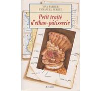 Petit traité d'ethno-pâtisserie
