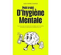 Petit traité d'hygiène mentale