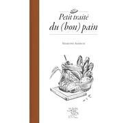 Petit traite du (bon) pain