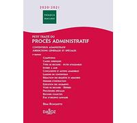 Petit traité du procès administratif 2020/2021. 9e éd. - Contentieux administratif Juridictions