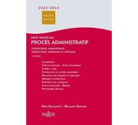 Petit Traité Du Procès Administratif - Contentieux Administratif, Juridictions Générales Et Spéciales - Edition 2023-2024