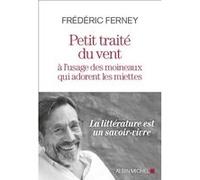 Petit Traité du vent à l'usage des moineaux qui adorent les miettes – Les Éditions Albin Michel