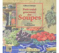 Petit traité gourmand des soupes