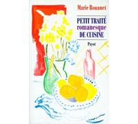 Petit Traité Romanesque De Cuisine