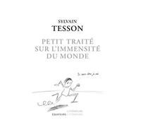 Petit traité sur l'immensité du monde Édition collector - Sylvain Tesson - Des Equateurs Eds - broché - Roman