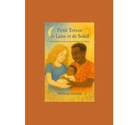 Petit trésor de Lune et de Soleil: Une histoire d'amour entre la France et le Bénin