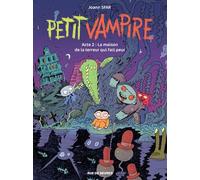Petit Vampire Tome 2 - La Maison De La Terreur Qui Fait Peur