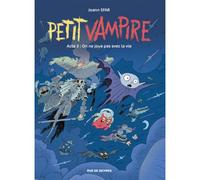 Petit vampire acte 3 - on ne joue pas avec la vie - Joann Sfar - Rue De Sevres - cartonné - Bande dessinée jeunesse
