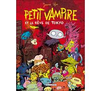 Petit Vampire T07 Et rêve de Tokyo Et le rêve de Tokyo - Joann Sfar - Delcourt - broché - Bande dessinée jeunesse