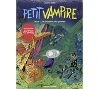 PETIT VAMPIRE T1-NOUVELLES AVENTURES LE SERMENT DES PIRATES