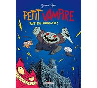 Petit Vampire Tome 2 - Petit Vampire Fait Du Kung-Fu !