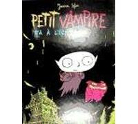 Petit Vampire Tome 1 - Petit Vampire Va À L'école
