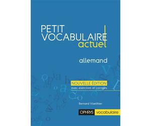 Petit vocabulaire actuel Allemand - Bernard Viselthier - Ophrys - broché - Scolaire / Universitaire