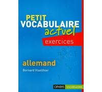 Petit vocabulaire actuel Allemand - Exercices - Bernard Viselthier - Ophrys - broché - Méthode de langue