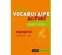 Petit Vocabulaire Actuel Espagnol - Exercices