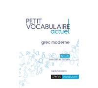 PETIT VOCABULAIRE ACTUEL - GREC