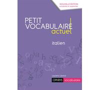 Petit vocabulaire actuel Italien - Laurent Libenzi - Ophrys - broché - Méthode de langue