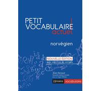 Petit Vocabulaire Actuel - norvégien NE avec exercices et corrigés - Jean Renaud - Ophrys - broché - Méthode de langue
