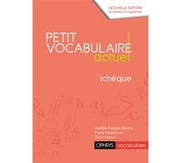 Petit vocabulaire actuel Tchèque - Klara Notaro - Ophrys - broché - Méthode de langue