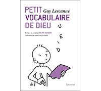 Petit vocabulaire de Dieu - Guy Lescanne - Salvator - broché - Essai