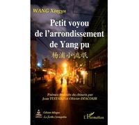 Petit voyou de l'arrondissement de Yang pu - Xingyu Wang - L'harmattan - broché - Poésie