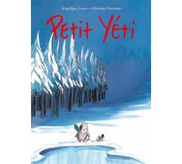 Petit Yéti - Christine Davenier - Ecole Des Loisirs - broché - Album jeunesse