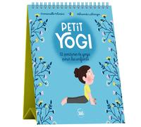 Petit yogi - 52 postures de yoga pour les enfants