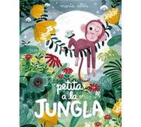 Petita A La Jungla Altés, Marta (Auteur)