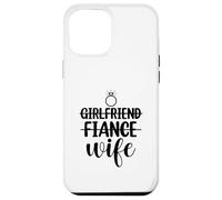 Petite Amie, fiancée, épouse, Couple Assorti Nouveau marié 2025 Coque pour iPhone 12 Pro Max
