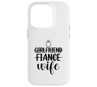 Petite Amie, fiancée, épouse, Couple Assorti Nouveau marié 2025 Coque pour iPhone 14 Pro