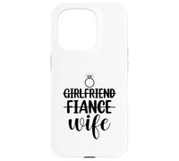 Petite Amie, fiancée, épouse, Couple Assorti Nouveau marié 2025 Coque pour iPhone 15 Pro
