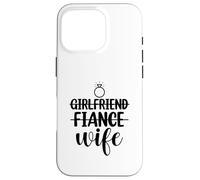 Petite Amie, fiancée, épouse, Couple Assorti Nouveau marié 2025 Coque pour iPhone 16 Pro