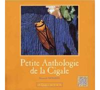 Petite anthologie de la cigale - Bernard Mondon - Equinoxe - broché - Livre